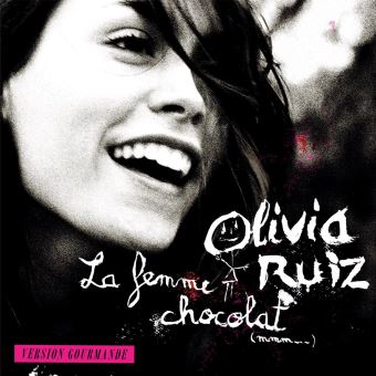 Olivia Ruiz - La femme chocolat