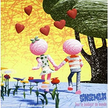 Sinsemilia - Tout le bonheur du monde