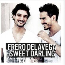 Frero Delavega - Sweet Darling